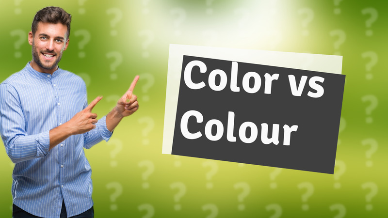 Color vs Colour