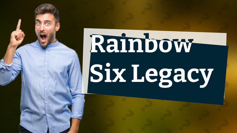 Rainbow Six Legacy