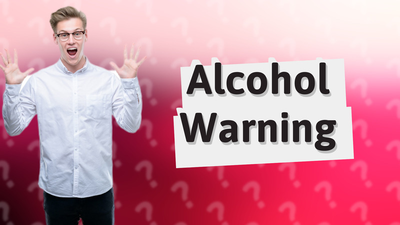 Alcohol Warning