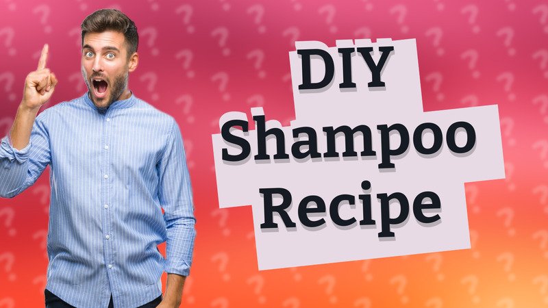 DIY Shampoo Recipe