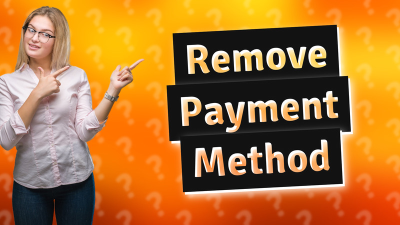 Remove Payment Method
