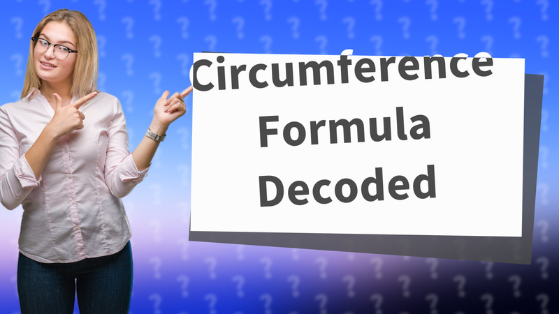 Circumference Formula Decoded