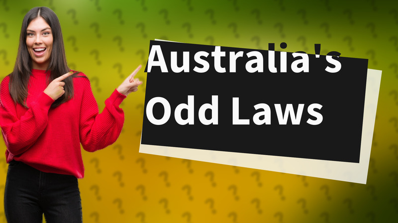 Australia's Odd Laws