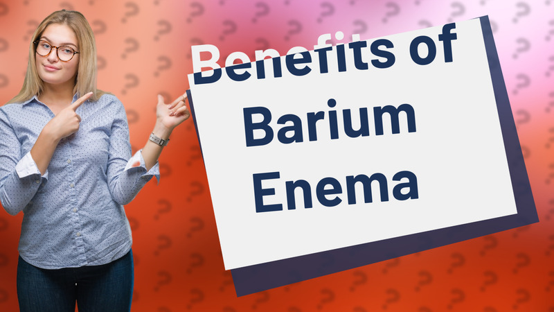 Benefits of Barium Enema