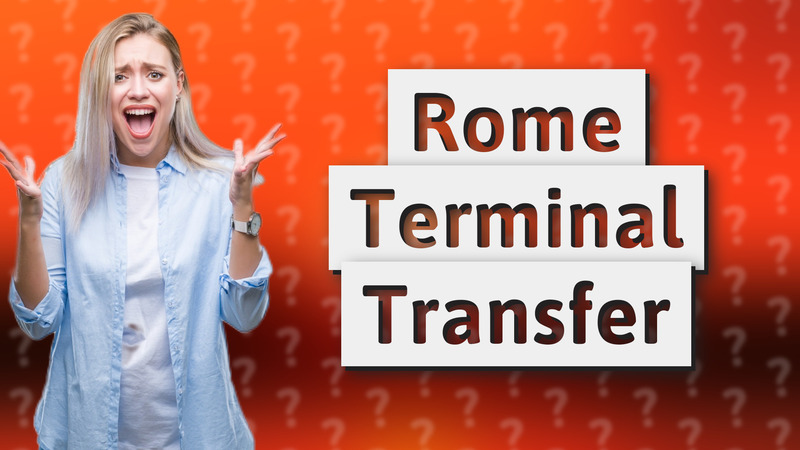 Rome Terminal Transfer