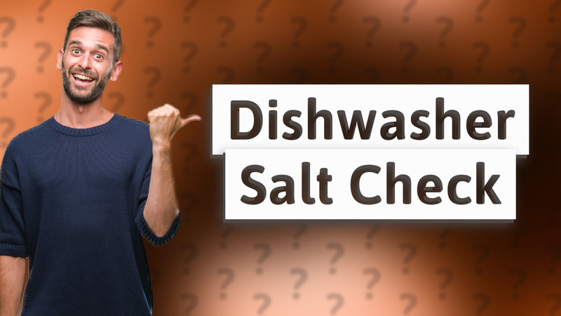 Dishwasher Salt Check