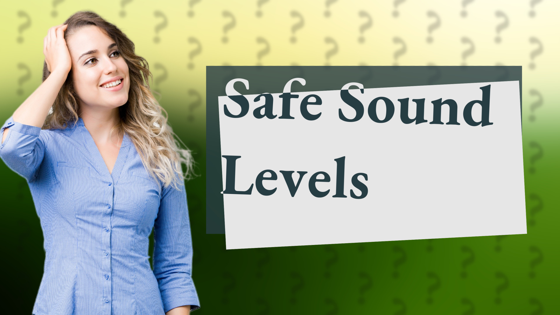 Safe Sound Levels