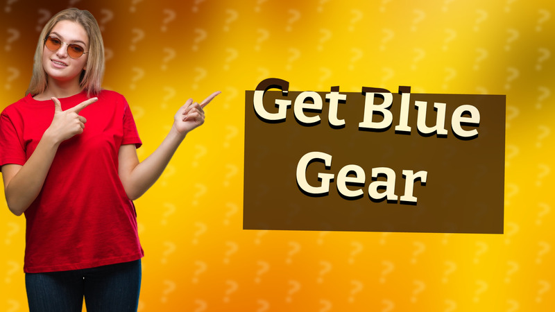 Get Blue Gear