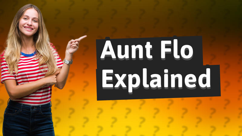 Aunt Flo Explained