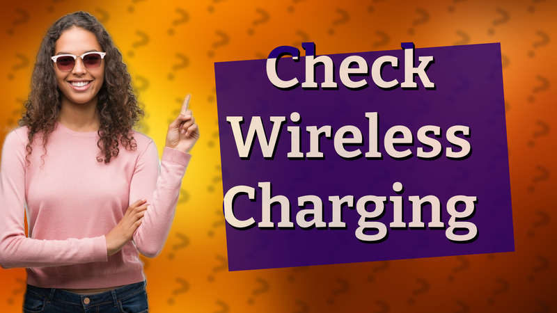 Check Wireless Charging