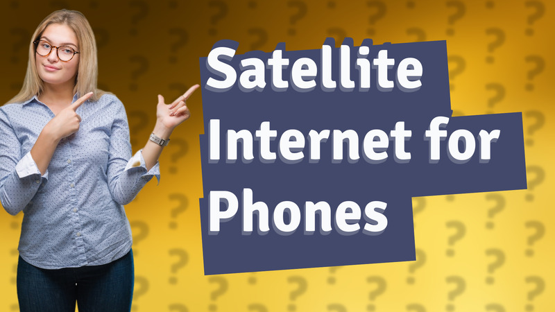 Satellite Internet for Phones