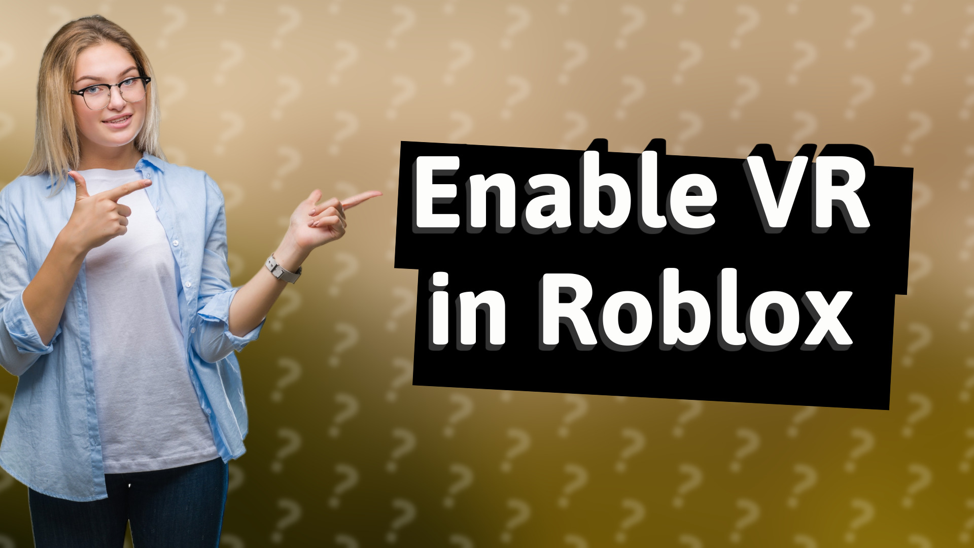 Enable VR in Roblox