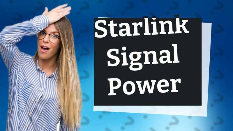Starlink Signal Power
