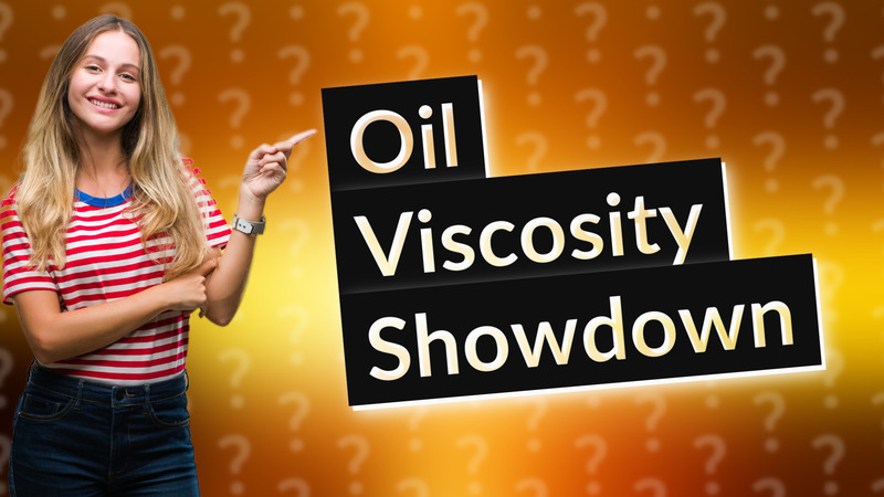 Oil Viscosity Showdown