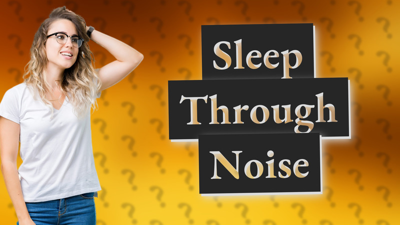 Sleep Through Noise