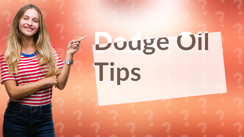 Dodge Oil Tips