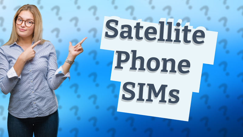 Satellite Phone SIMs