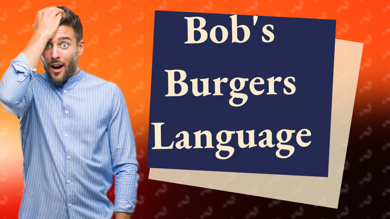 Bob's Burgers Language