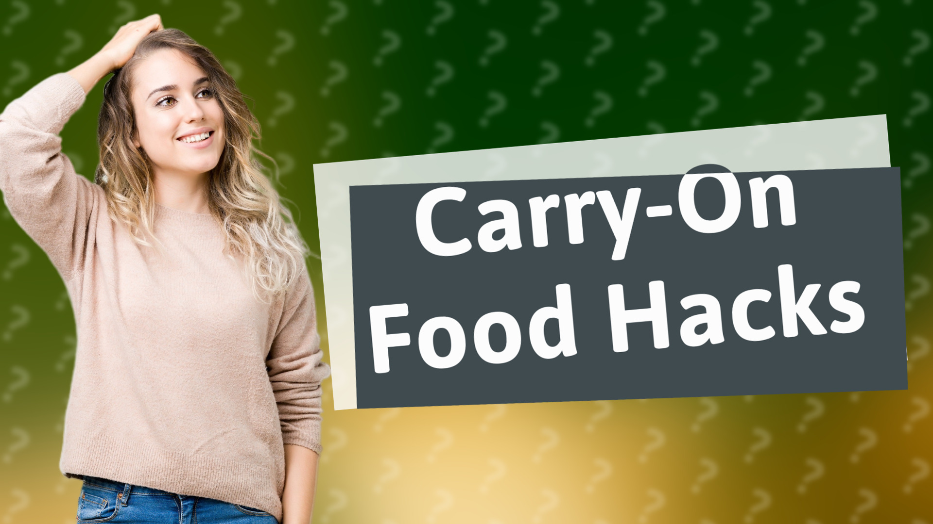 Carry-On Food Hacks