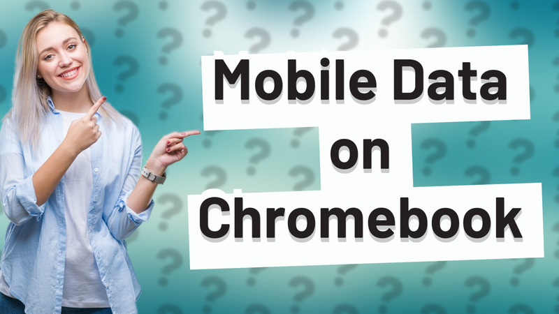 Mobile Data on Chromebook