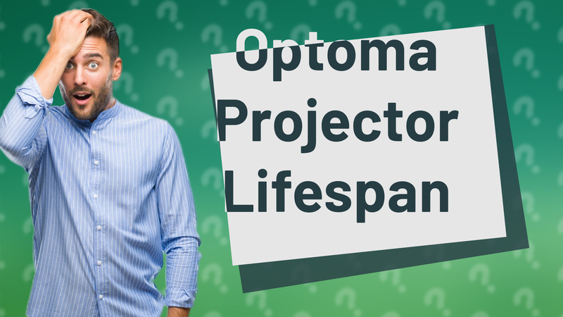 Optoma Projector Lifespan