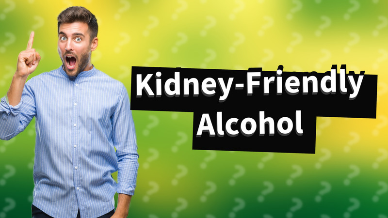Kidney-Friendly Alcohol