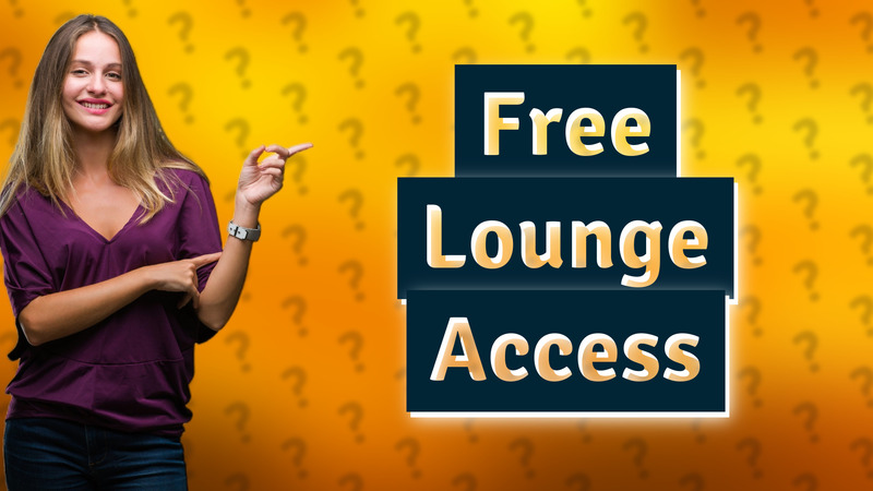 Free Lounge Access