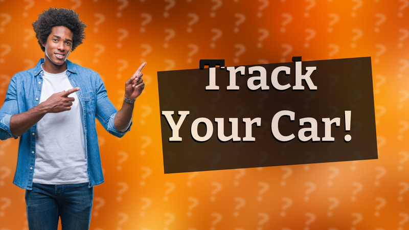 Track Your Car!