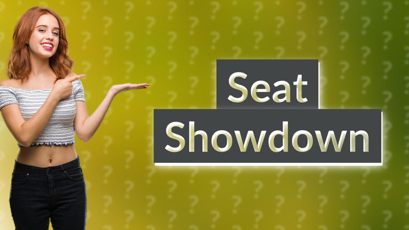 Seat Showdown