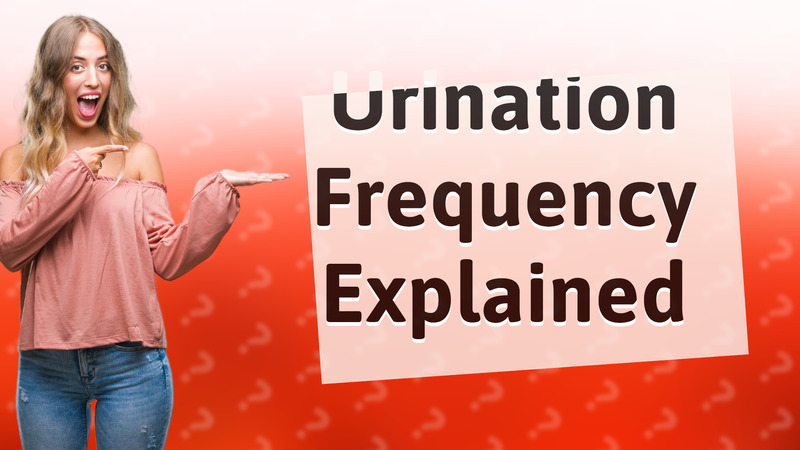 Urination Frequency Explained