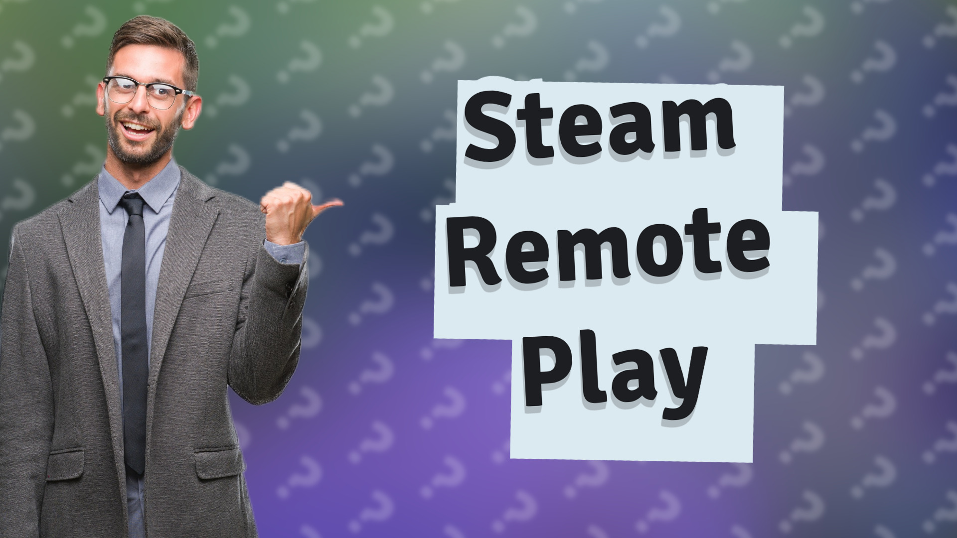 Steam Remote Play