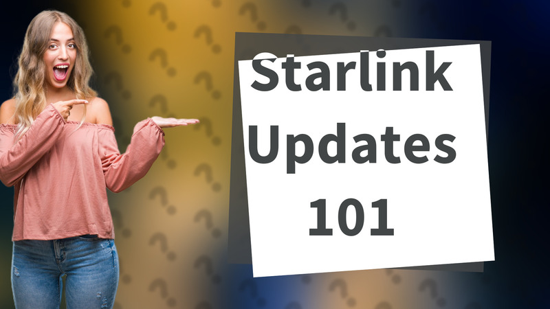 Starlink Updates 101