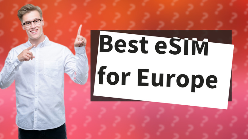 Best eSIM for Europe
