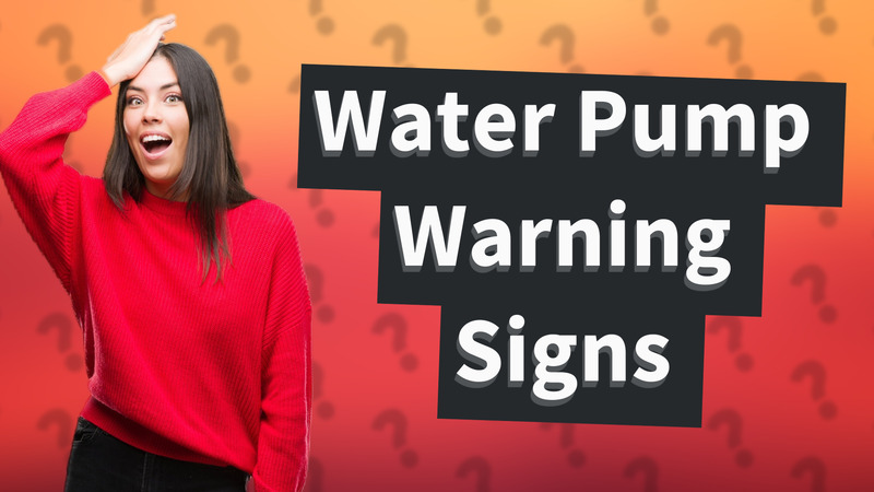 Water Pump Warning Signs