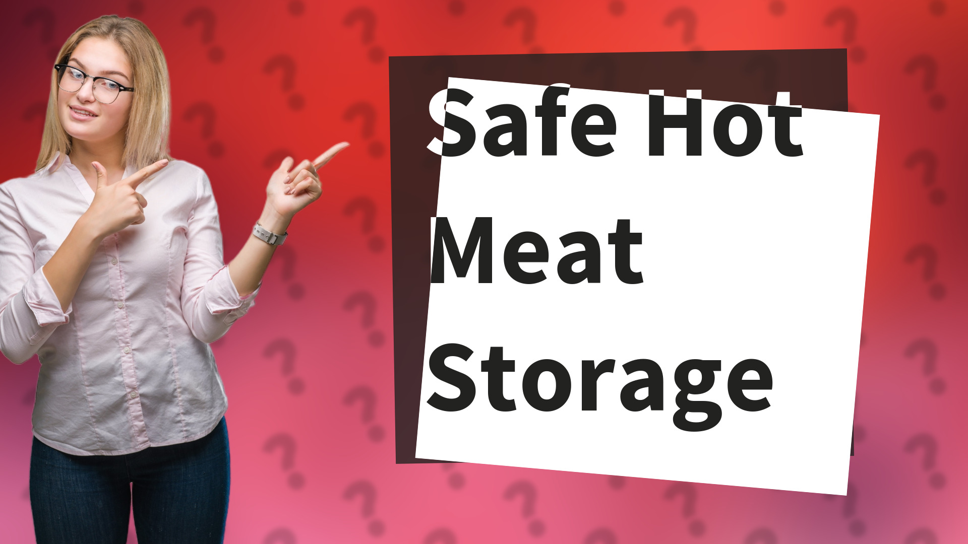 Safe Hot Meat Storage