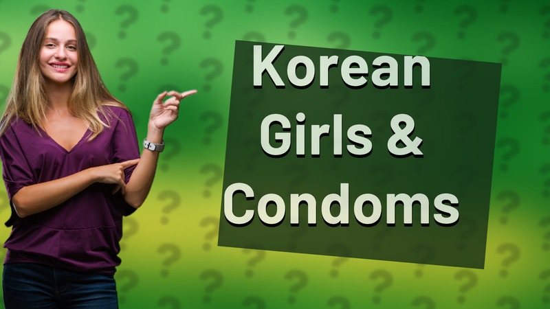 Korean Girls & Condoms