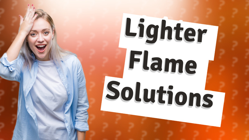 Lighter Flame Solutions