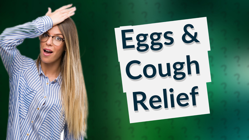 Eggs & Cough Relief