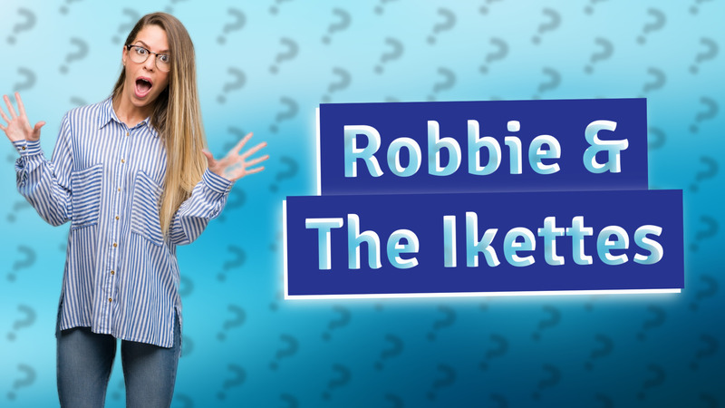Robbie & The Ikettes
