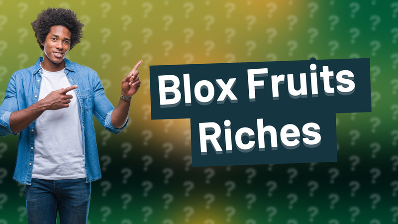 Blox Fruits Riches