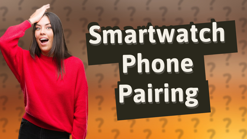 Smartwatch Phone Pairing