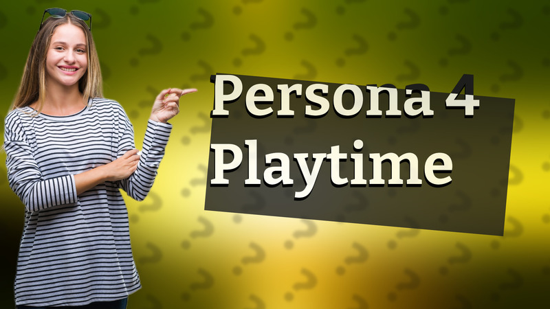Persona 4 Playtime