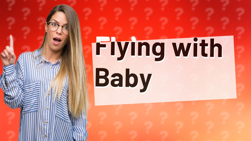 Flying with Baby