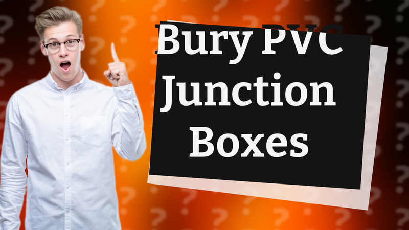 Bury PVC Junction Boxes