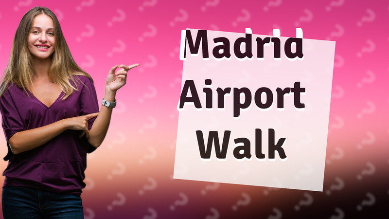 Madrid Airport Walk