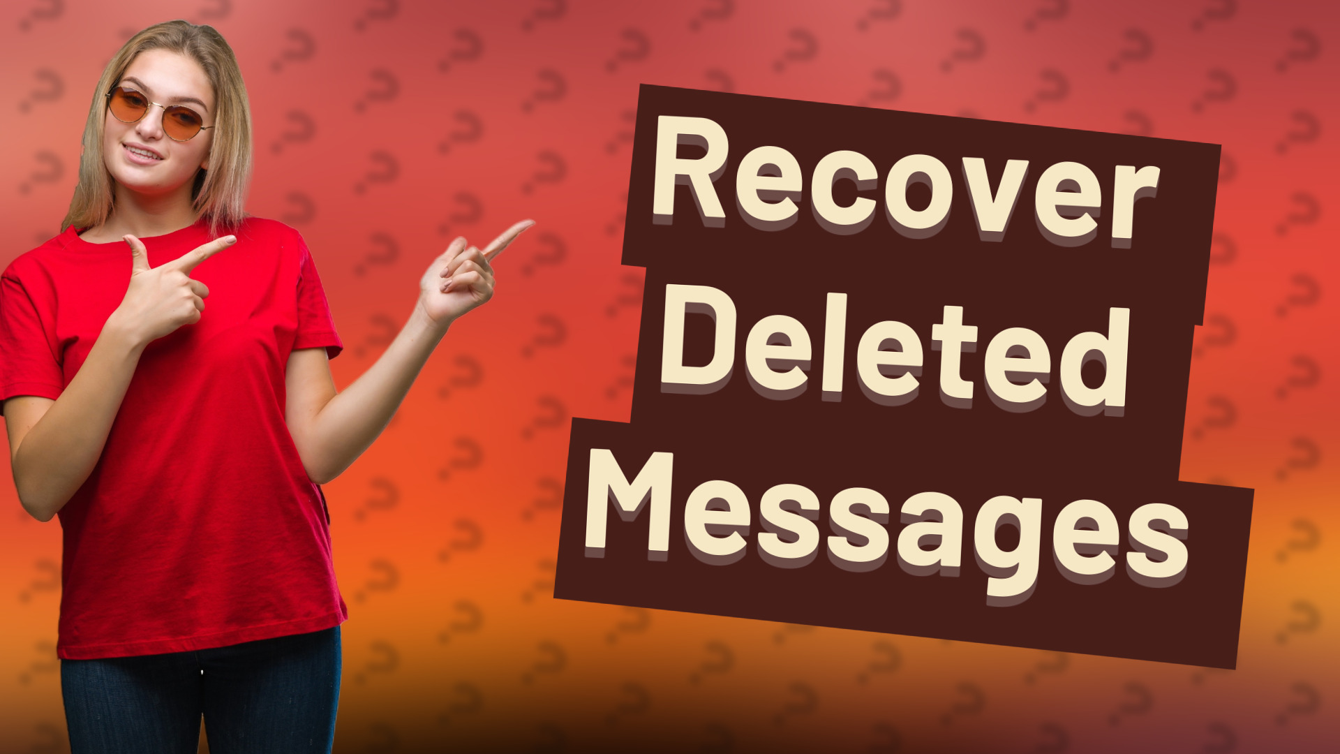 Recover Deleted Messages