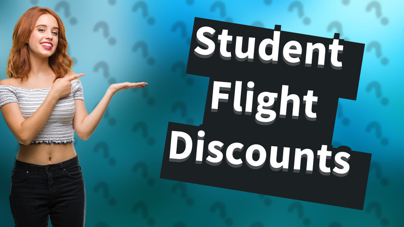Student Flight Discounts