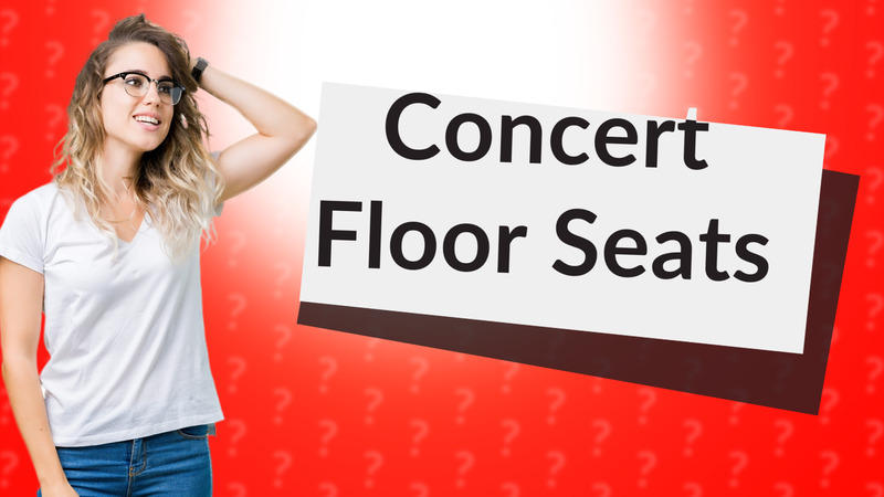 Concert Floor Seats