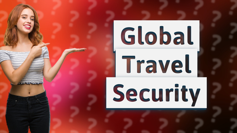 Global Travel Security