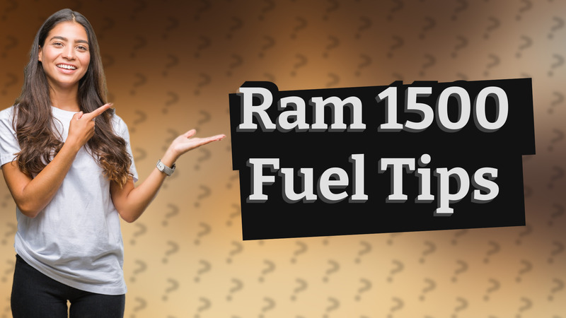 Ram 1500 Fuel Tips